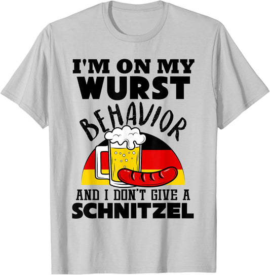 I'm On My Wurst Behavior And I Don't Give A Schnitzel T-Shirt - T-Shirt | Ash