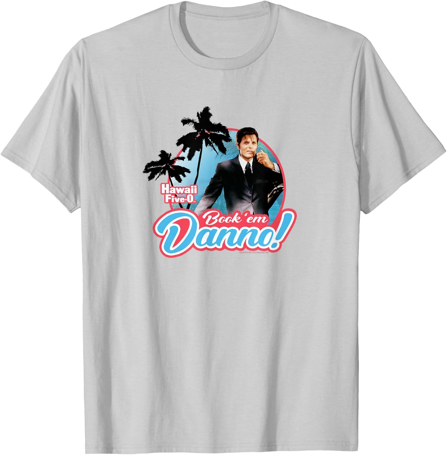 Hawaii Five-0 Book'em Danno T-Shirt - T-Shirt | Ash