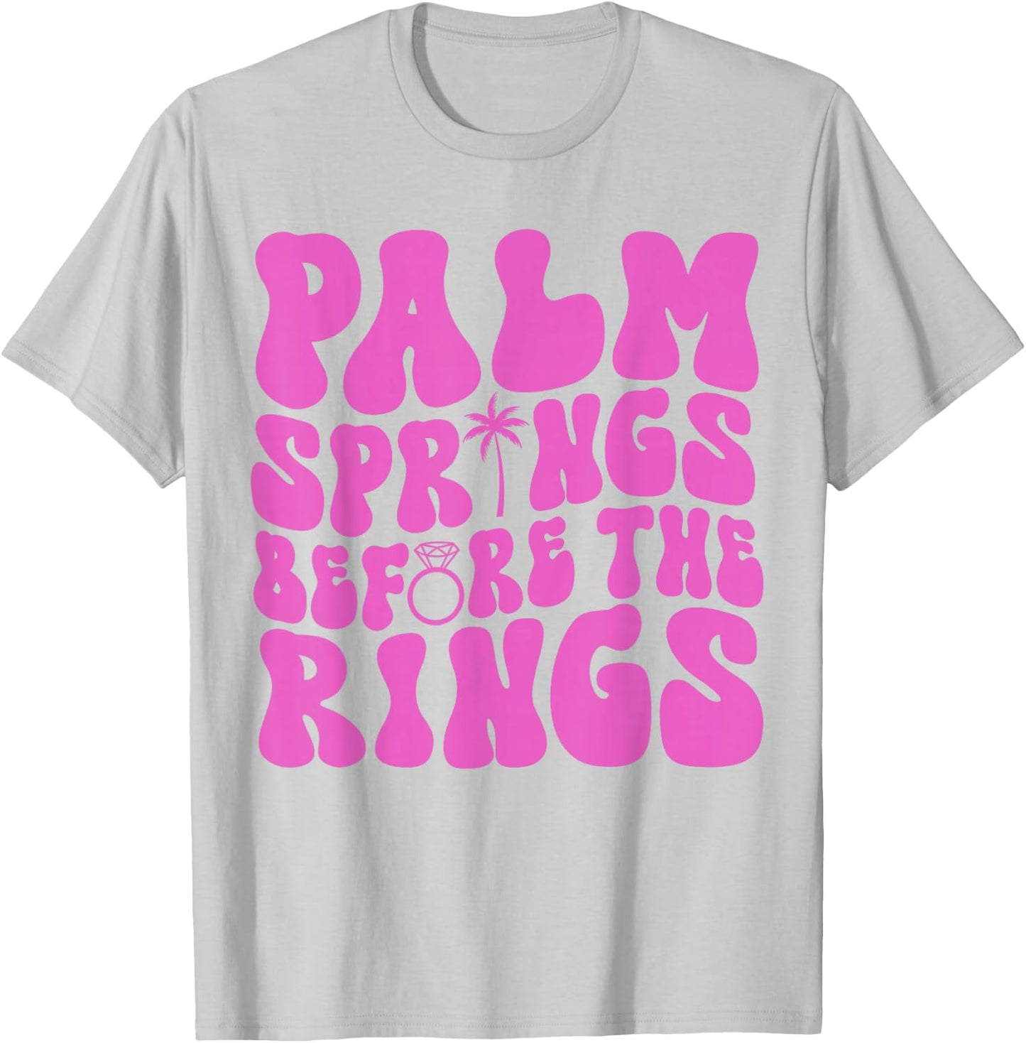 Palm Springs Before The Rings Bachelorette Party Groovy T-Shirt - T-Shirt | Ash