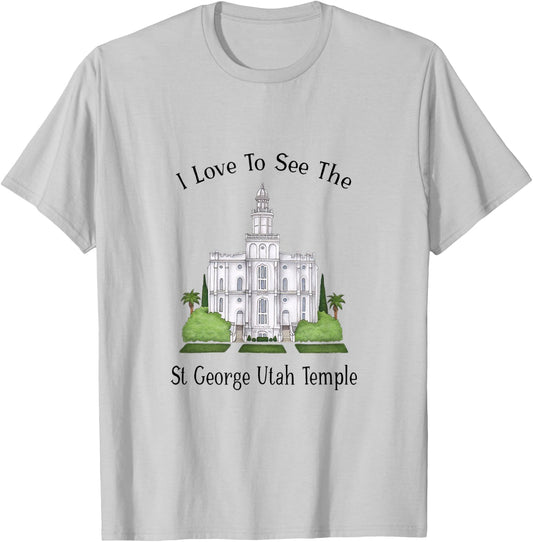 St George Utah Temple, I love to see my temple, color T-Shirt - T-Shirt | Ash
