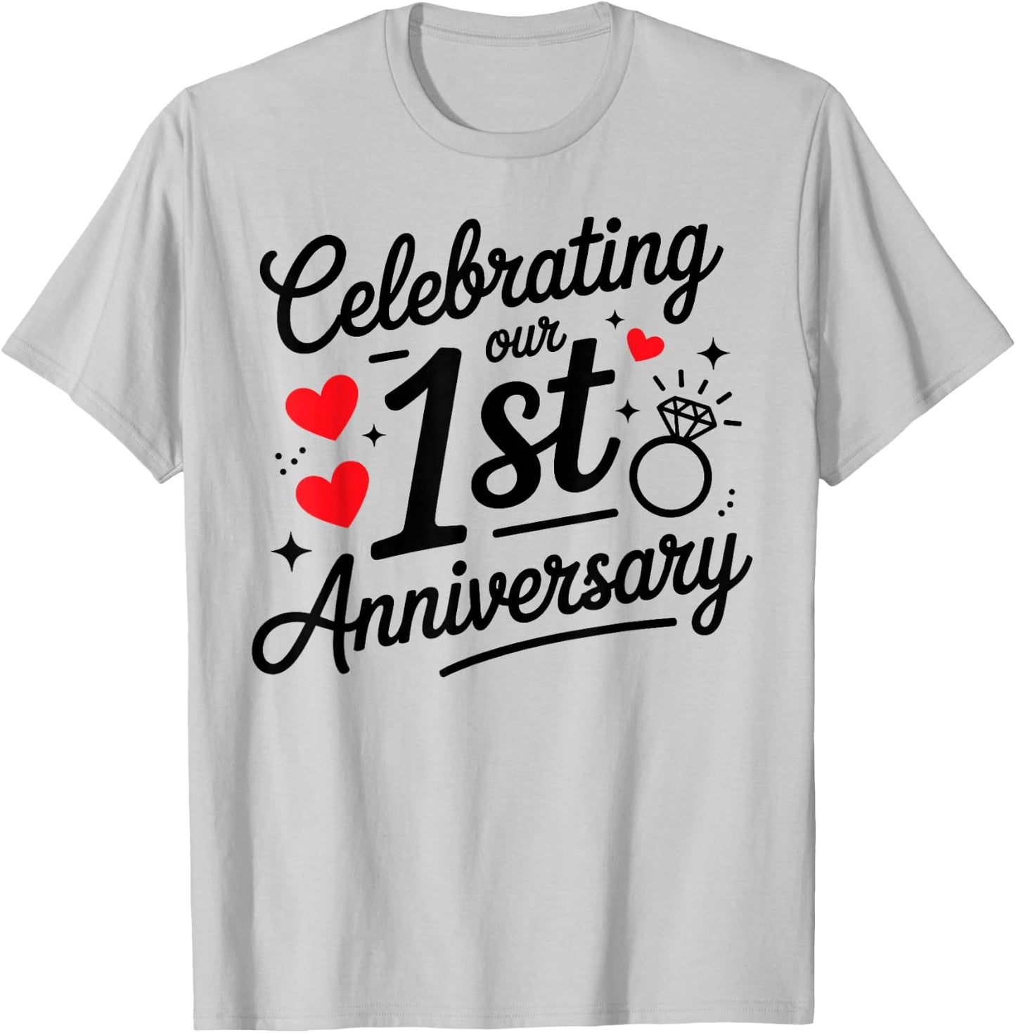 Celebrating Our 1st Year Wedding Anniversary Couple Matching T-Shirt - T-Shirt | Ash
