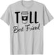 Tall Best Friend Funny BFF Matching Two Bestie Coffee Girls T-Shirt - T-Shirt | Ash