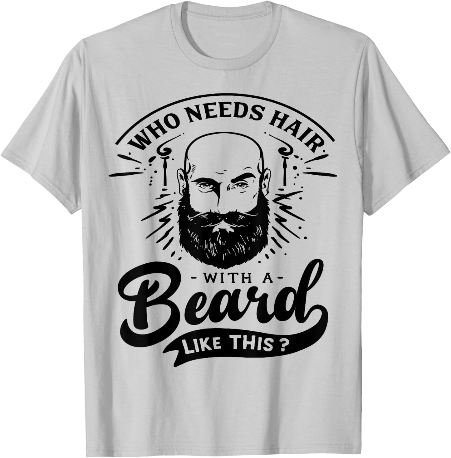 Who needs Hair with a Beard like this Viking Bearded Men T-Shirt - T-Shirt | Ash