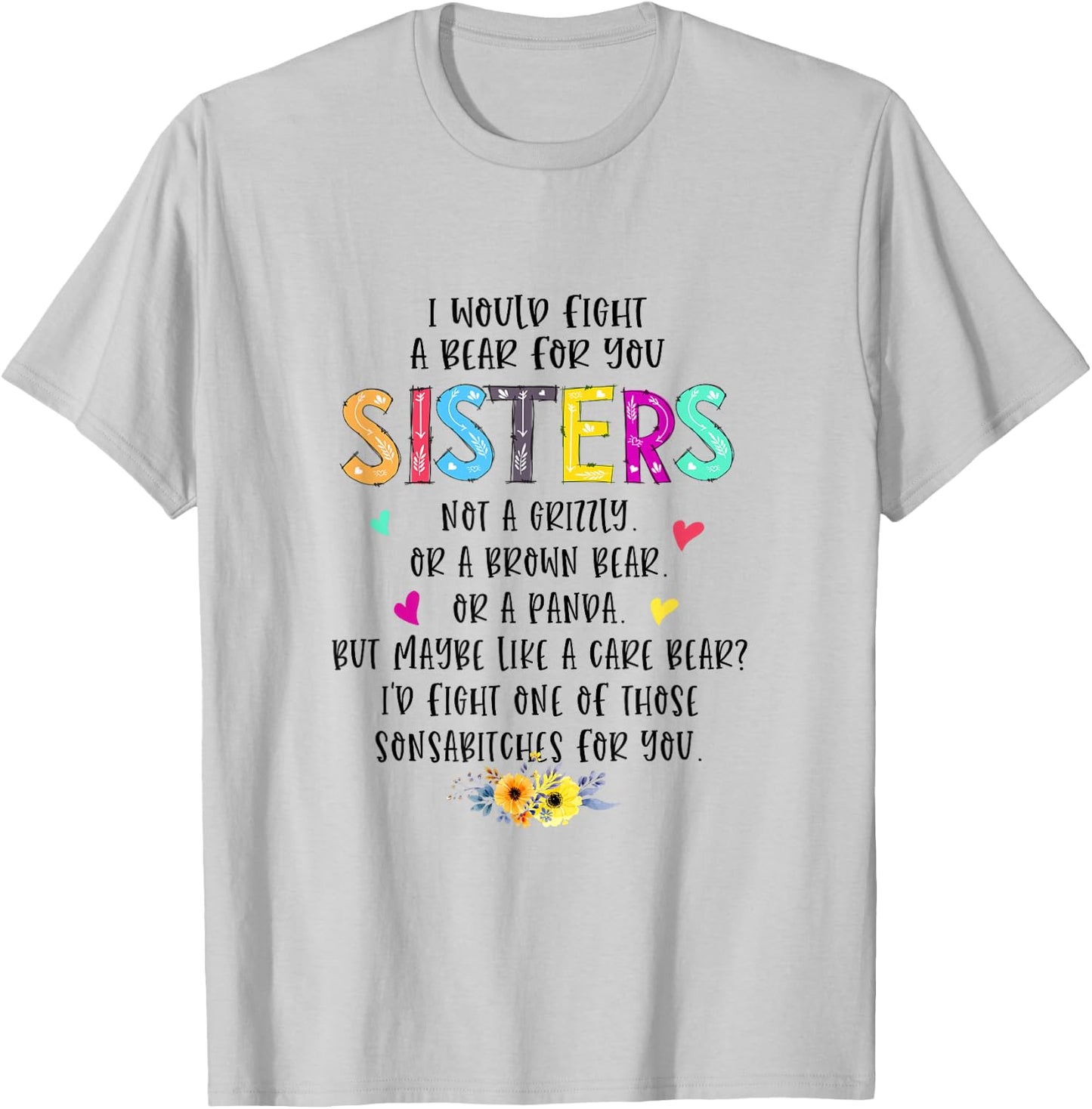 I Would Fight A Bear For You Sisters BFF Matching Outfit T-Shirt - T-Shirt | Ash
