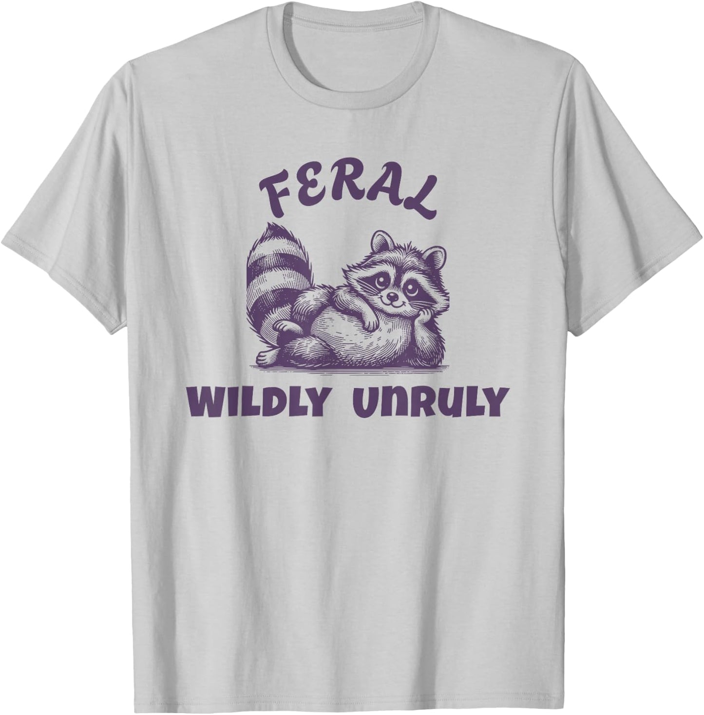 Live It Designs Cute Feral Raccoon - Wildly Wild & Unruly Untamed -Adults Kids T-Shirt - T-Shirt | Ash