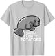 Save The Floaty Potatoes Hilarious Saying T-Shirt - T-Shirt | Ash