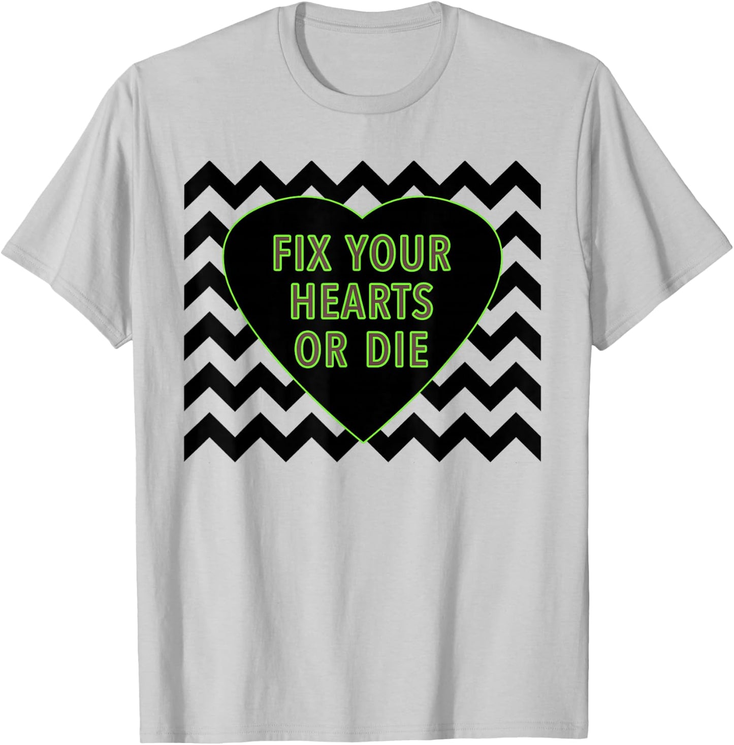 Fix Your Hearts or Die - - Black Lodge T-Shirt - T-Shirt | Ash