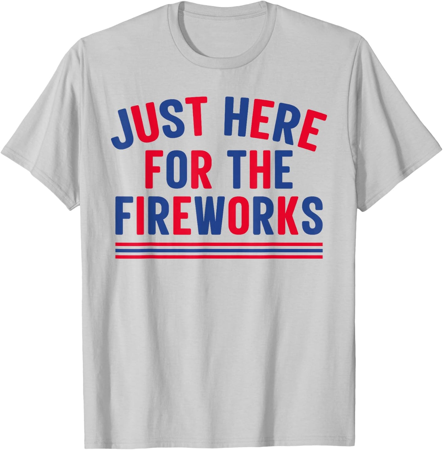 Just Here for The Fireworks Men Funny 4th of July Couple T-Shirt - T-Shirt | Ash