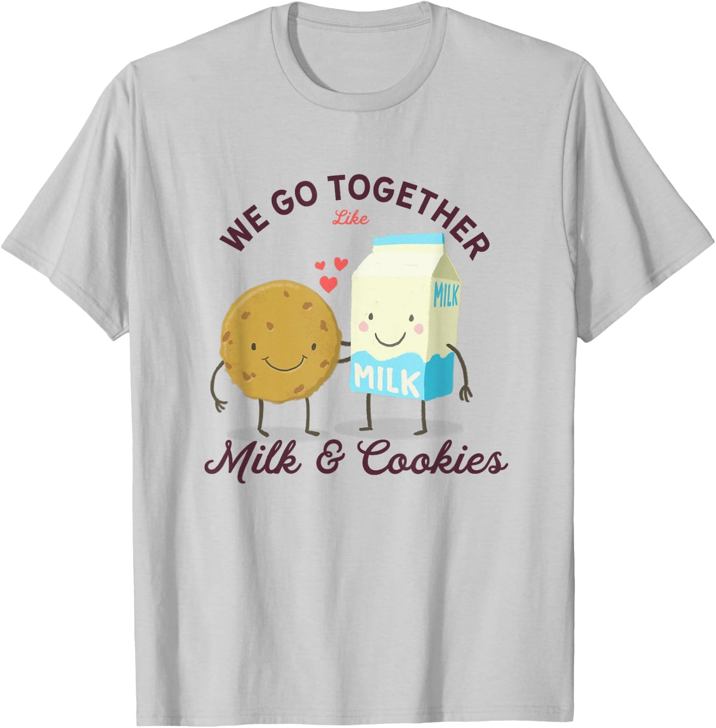 Best Friends - We Go Together Like Cookies And Milk T-Shirt - T-Shirt | Ash