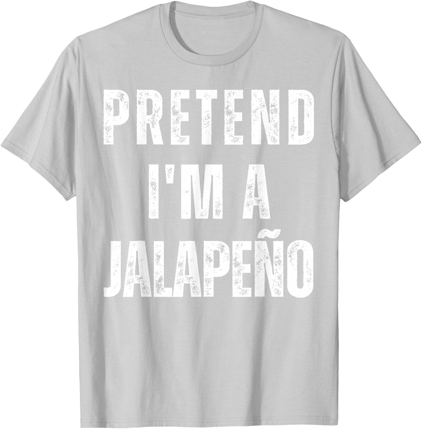 Pretend I'm a Jalapeño Funny Matching Halloween Costume T-Shirt - T-Shirt | Ash