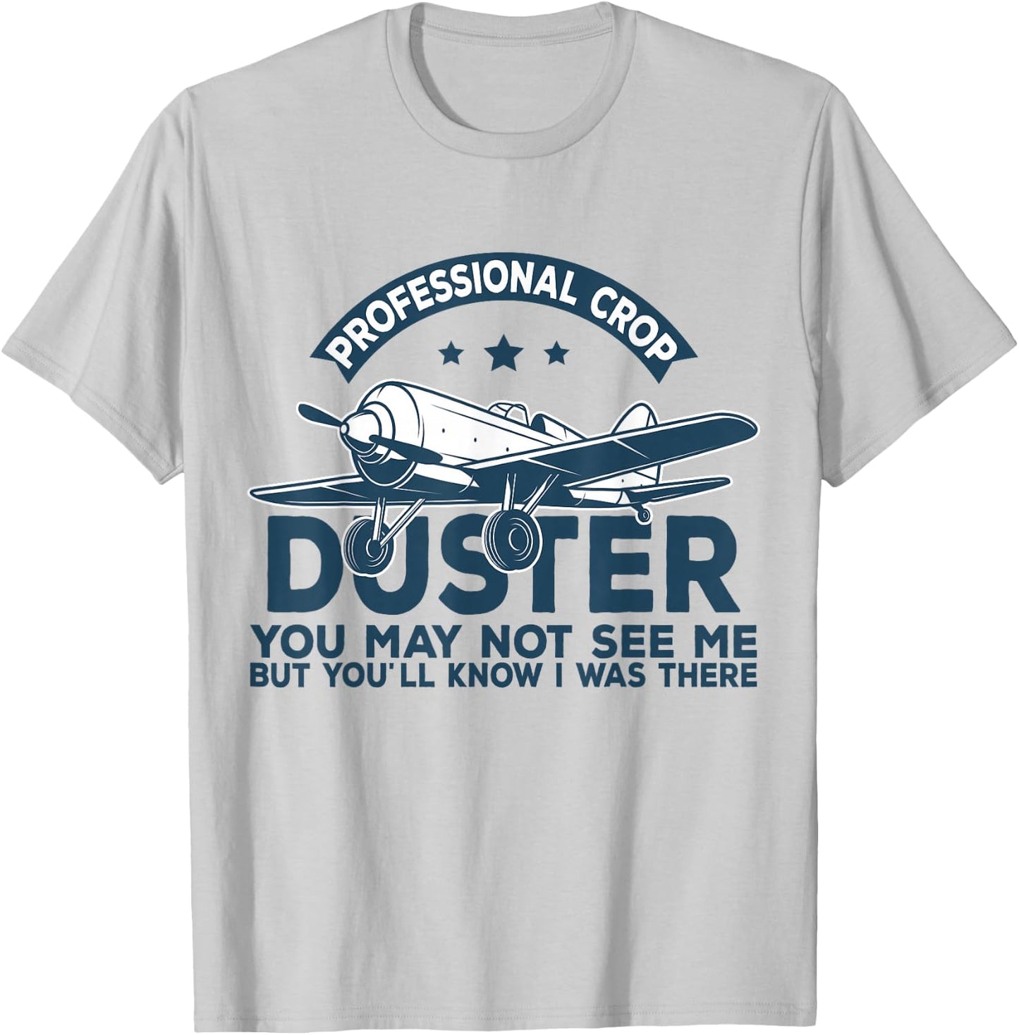 Crop Dusting Professional Crop Duster Funny Fart T-Shirt - T-Shirt | Ash