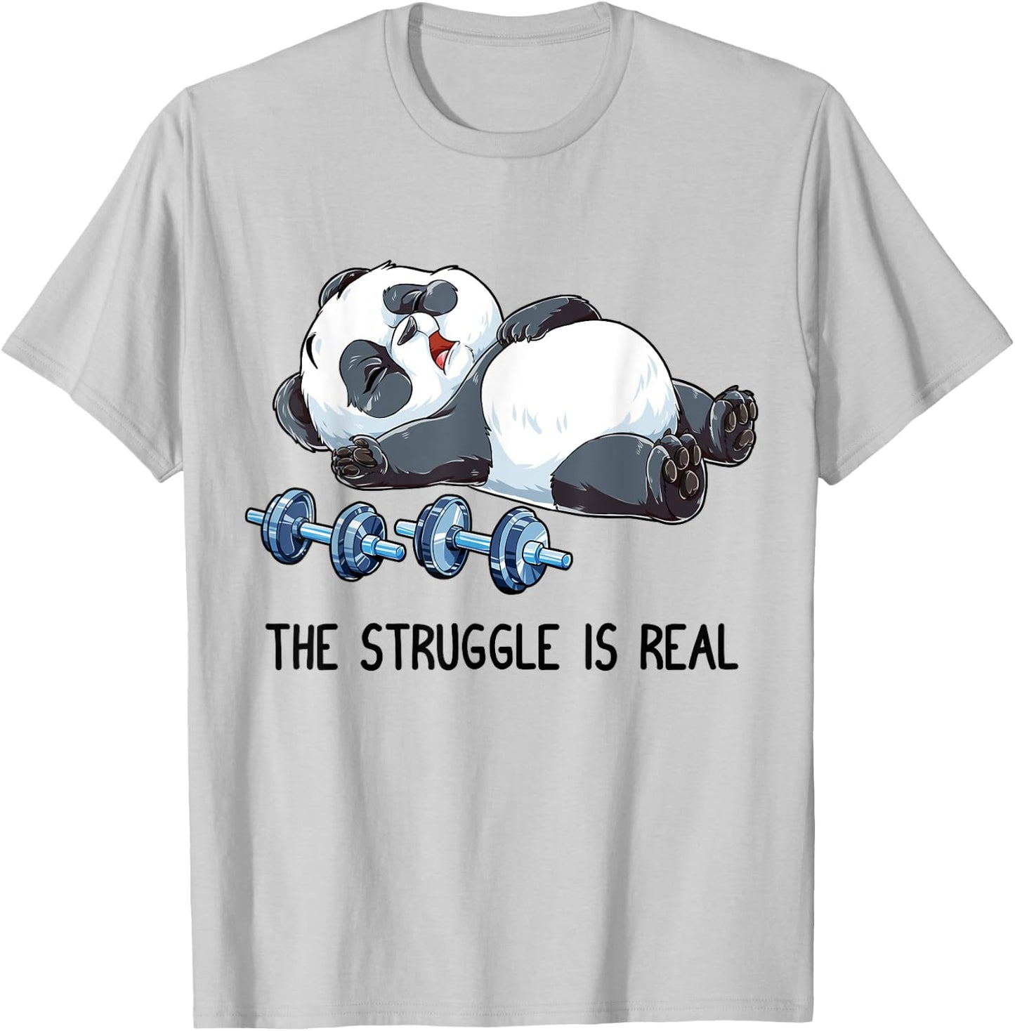 Panda The Struggle Is Real Weightlifting Fitness Gym Funny T-Shirt - T-Shirt | Ash