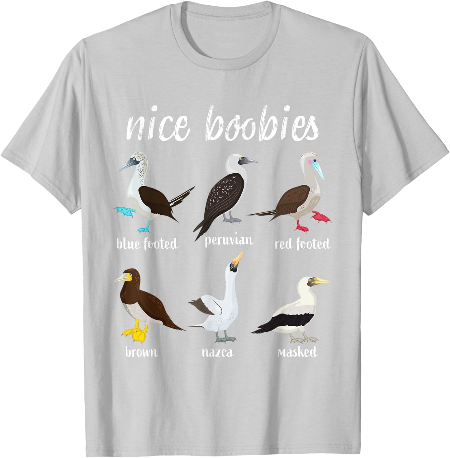 Booby Birds Funny Nice Boobies Galapagos Islands Wildlife T-Shirt - T-Shirt | Ash