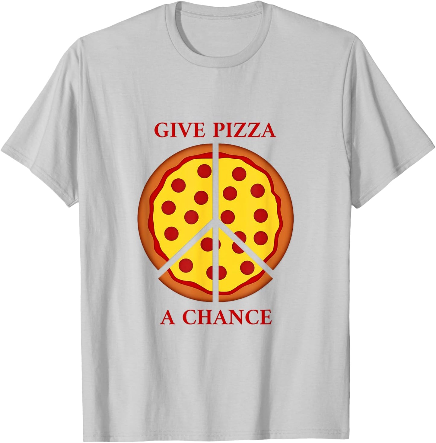 Give Pizza A Chance | Give Peace A Chance Pun T-Shirt - T-Shirt | Ash