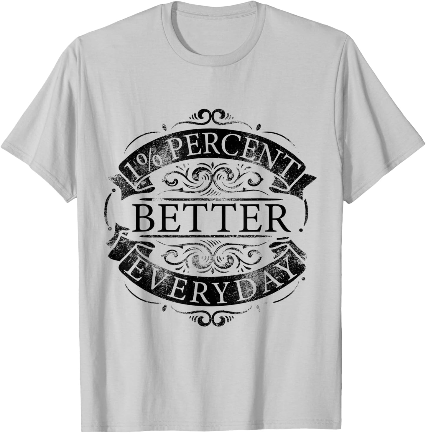 1% percent better everyday Motivation Quote Simple Design T-Shirt - T-Shirt | Ash