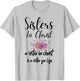 Sisters In Christ is a sister for life T-Shirt - T-Shirt | Ash