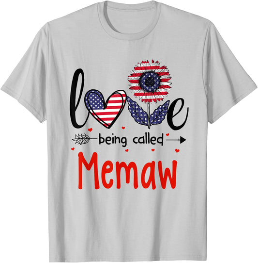 Love Being Called Memaw American Flag Patriotic 4th Of July T-Shirt - T-Shirt | Ash