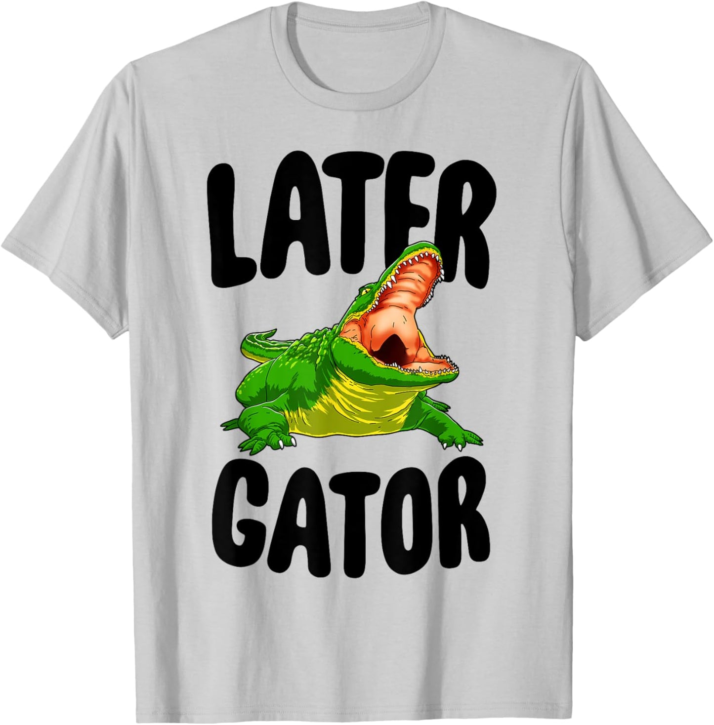 Later Gator Shirts Funny Women Alligator Novelty Gifts T-Shirt - T-Shirt | Ash