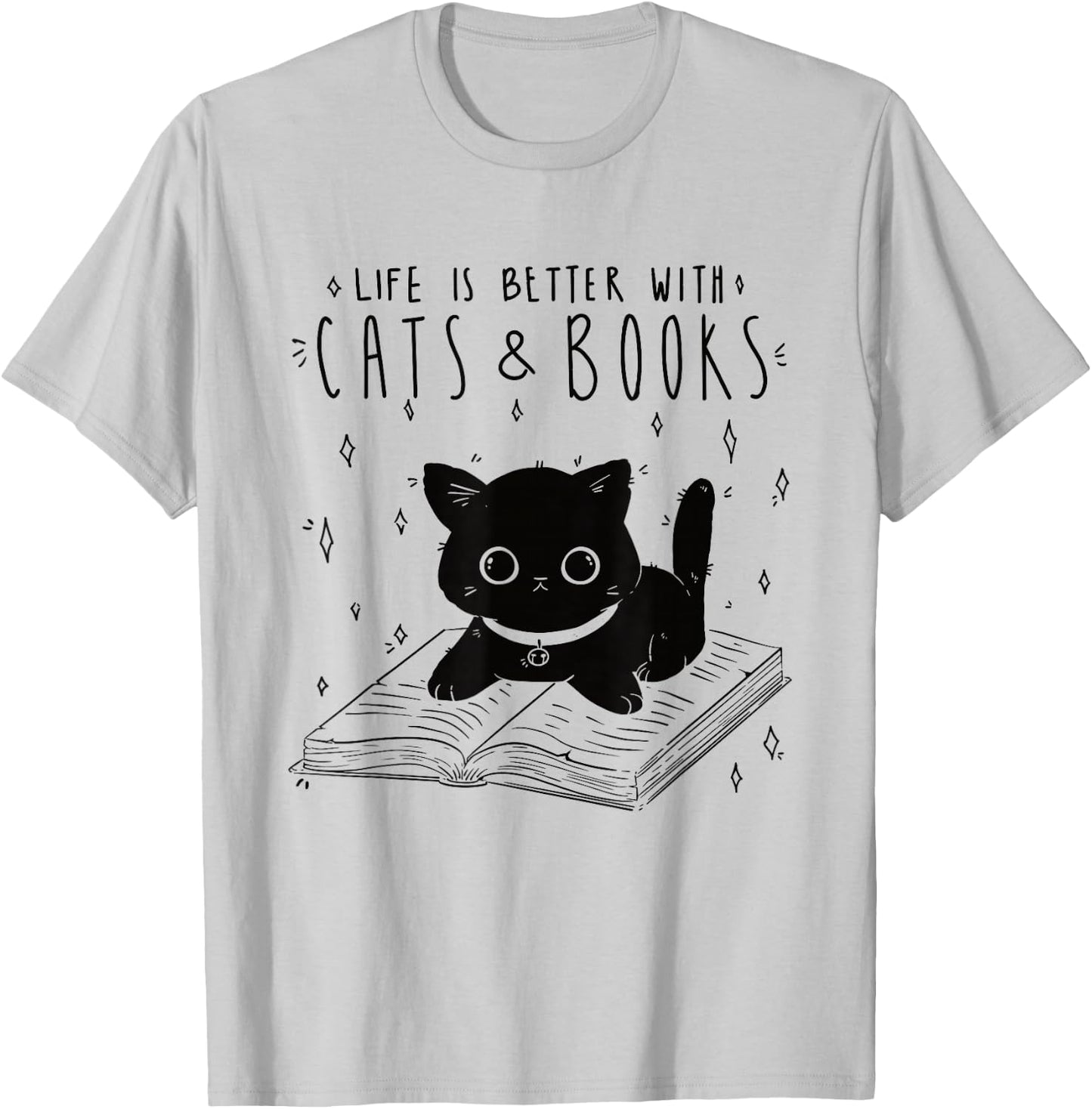 Cat Life Is Better With Cats And Books Books T-Shirt - T-Shirt | Ash