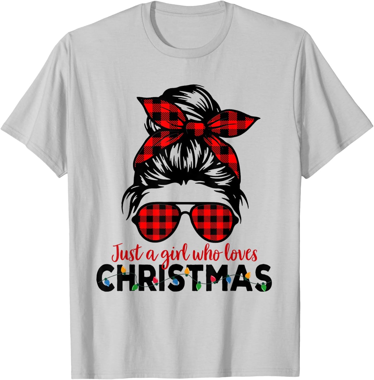 Just a Girl Who Loves Christmas Women Messy Bun Buffalo T-Shirt - T-Shirt | Ash