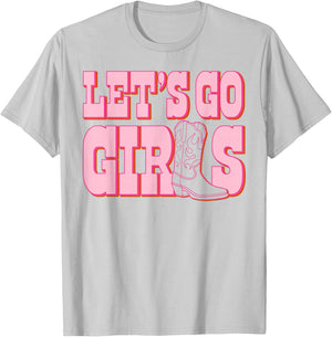 Let's Go Girls Cowgirl Boot Bachelorette Party Matching T-Shirt - T-Shirt | Ash