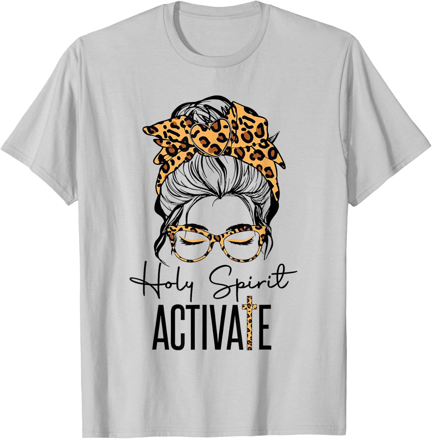 Holy Spirit Activate Black Mom Life Leopard Messy Bun Women T-Shirt - T-Shirt | Ash