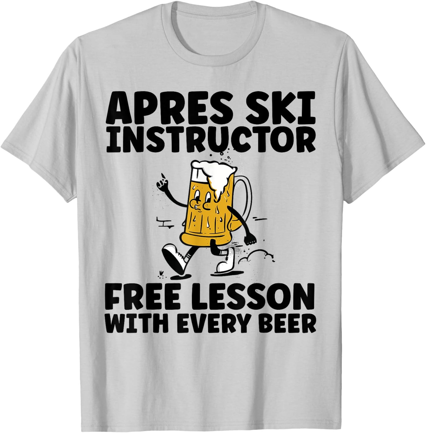 Funny Apres Ski Instructor Free Beer Drinking Skiing Party T-Shirt - T-Shirt | Ash