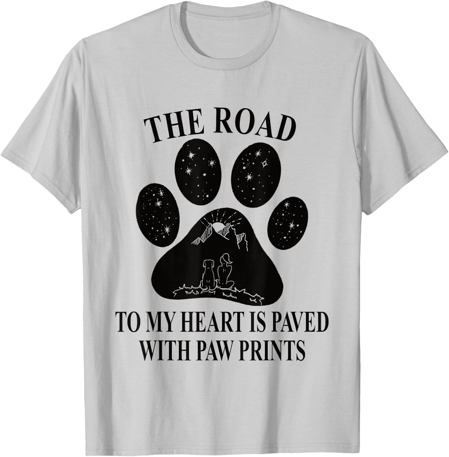 The road to my heart is paved with paw prints - Dog Paw Mom Men Women Girls Kids T-Shirt - T-Shirt | Ash