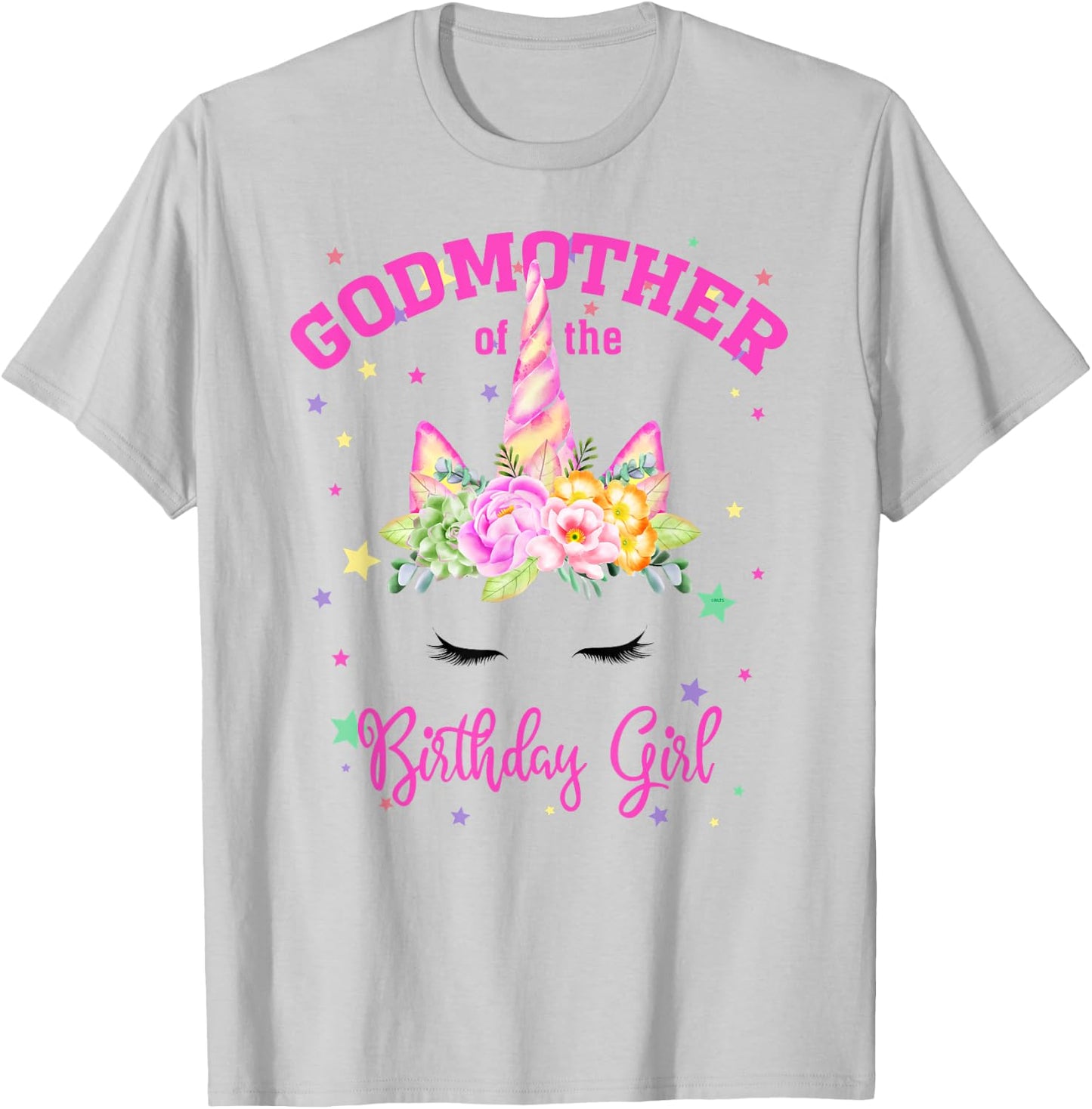 Godmother of the Birthday Girl! Unicorn Lashes T-Shirt - T-Shirt | Ash