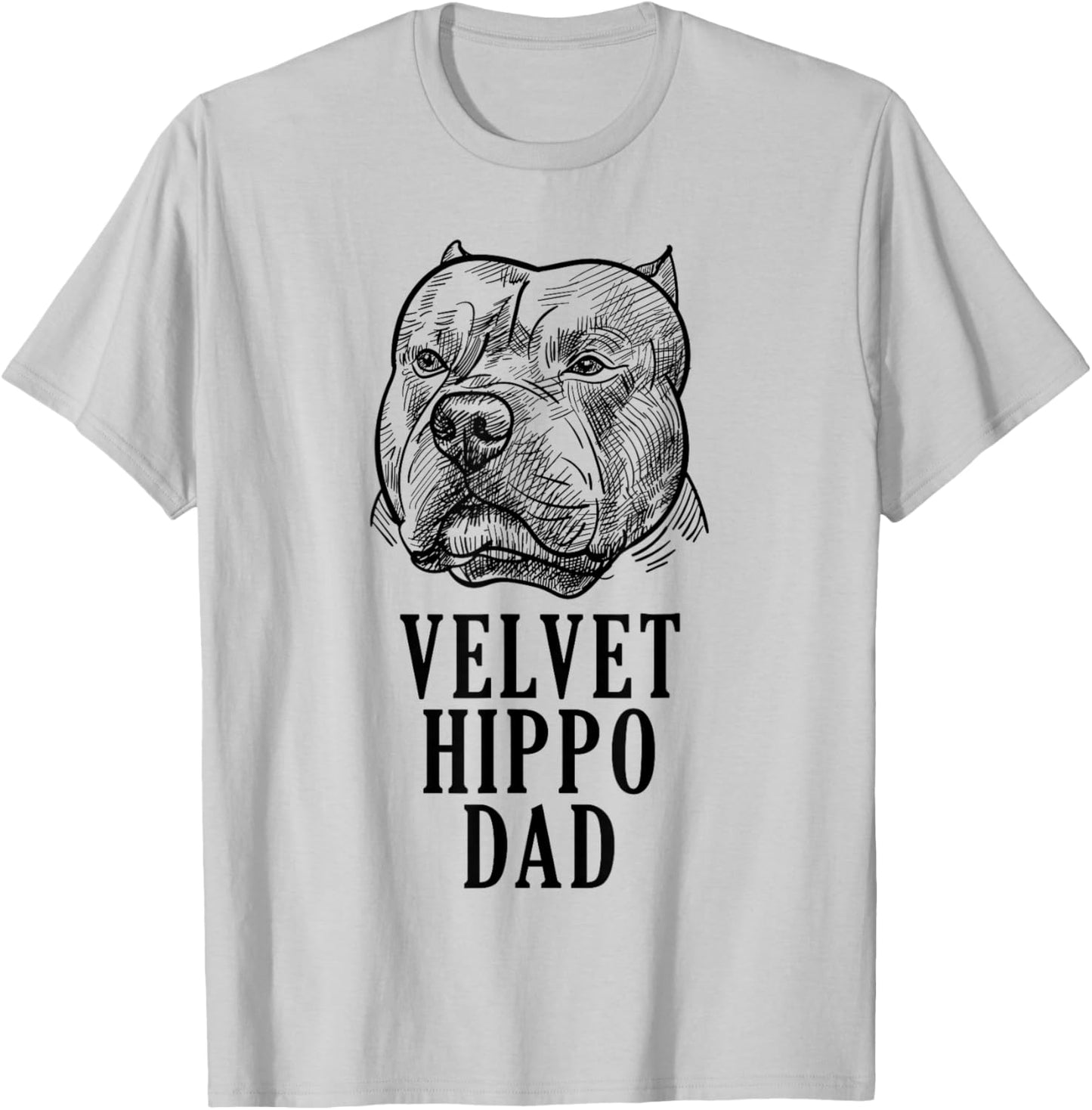 Velvet Hippo Dad Pitbull Dog Owner American Bully Pitbull Men Women T-Shirt - T-Shirt | Ash