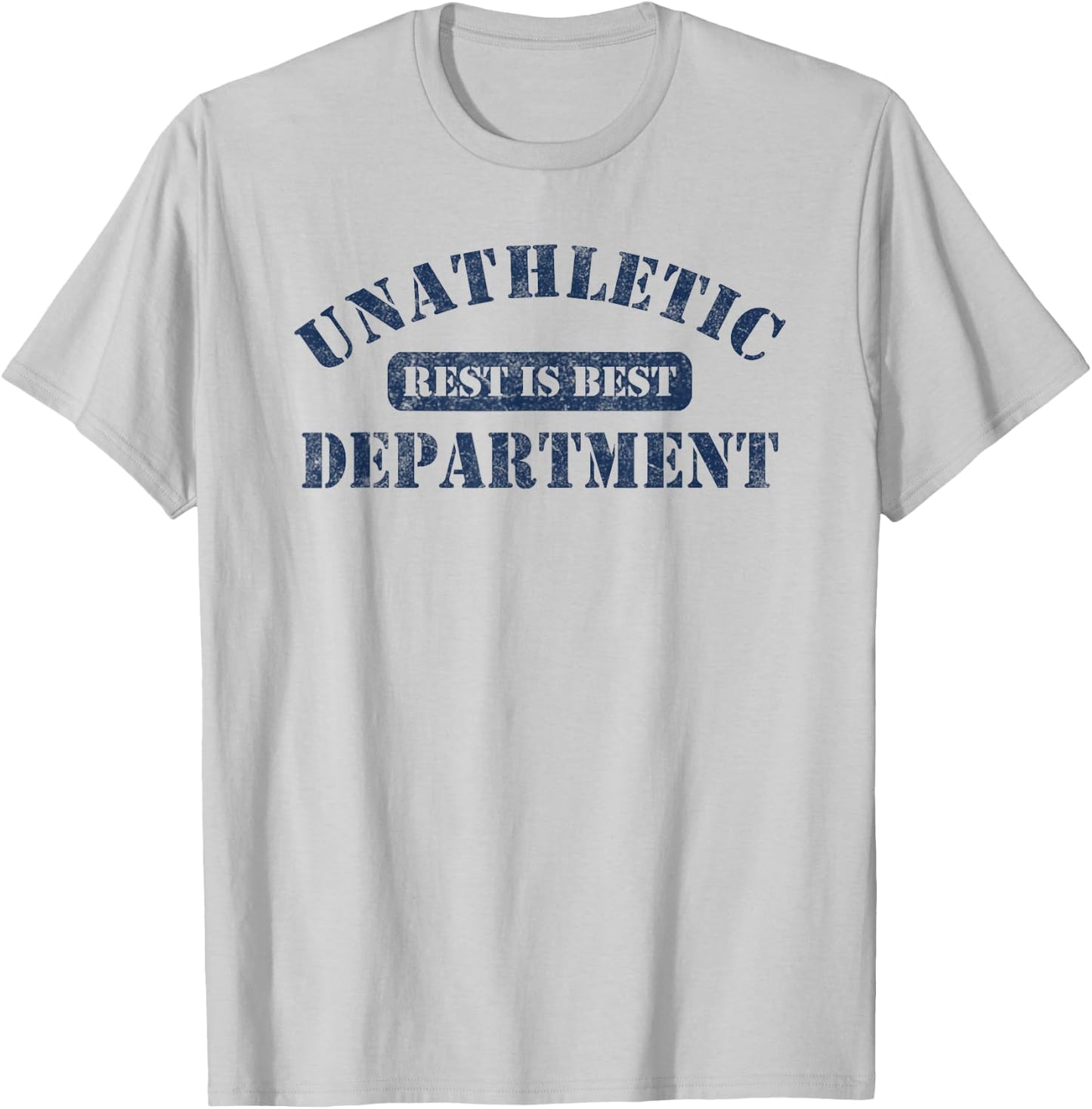Unathletic Department with Rest is Best laziness funny lines T-Shirt - T-Shirt | Ash