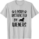 Easily Distracted By Wieners - Funny Dachshund Dog Lovers T-Shirt - T-Shirt | Ash