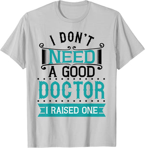 Parent Mom Dad of A Doctor Medical Student School Graduation T-Shirt - T-Shirt | Ash