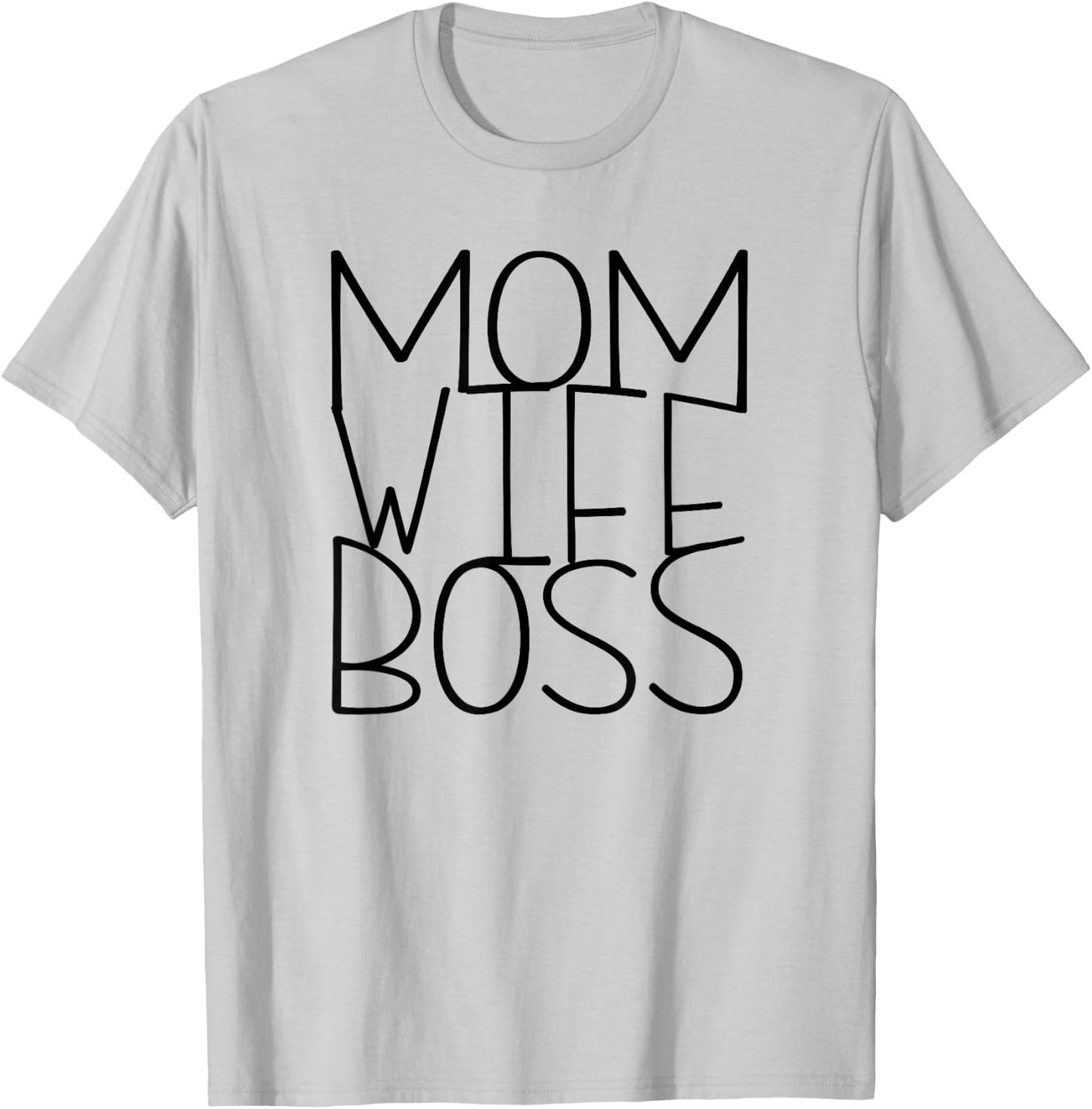 Mom Wife Boss Working Mom Mothers Day Gifts T-Shirt - T-Shirt | Ash