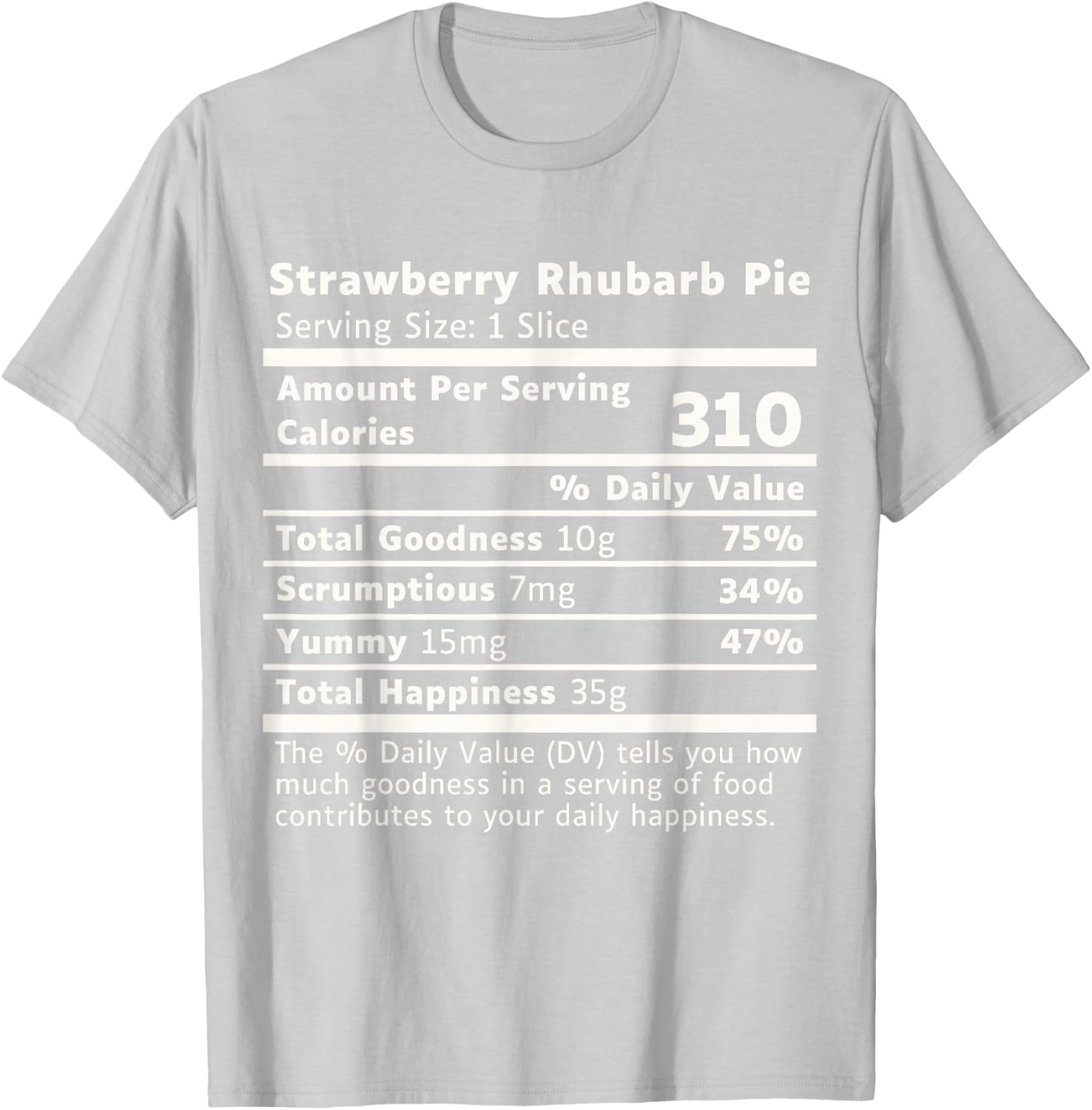 Strawberry Rhubarb Pie Nutrition, Strawberry Rhubarb Pie T-Shirt - T-Shirt | Ash