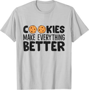 Cookies Make Everything Better Chocolate Chip Cookies T-Shirt - T-Shirt | Ash