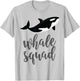 Orca Killer Whale Squad Shirt Gift Baby Shower & Party T-Shirt - T-Shirt | Ash