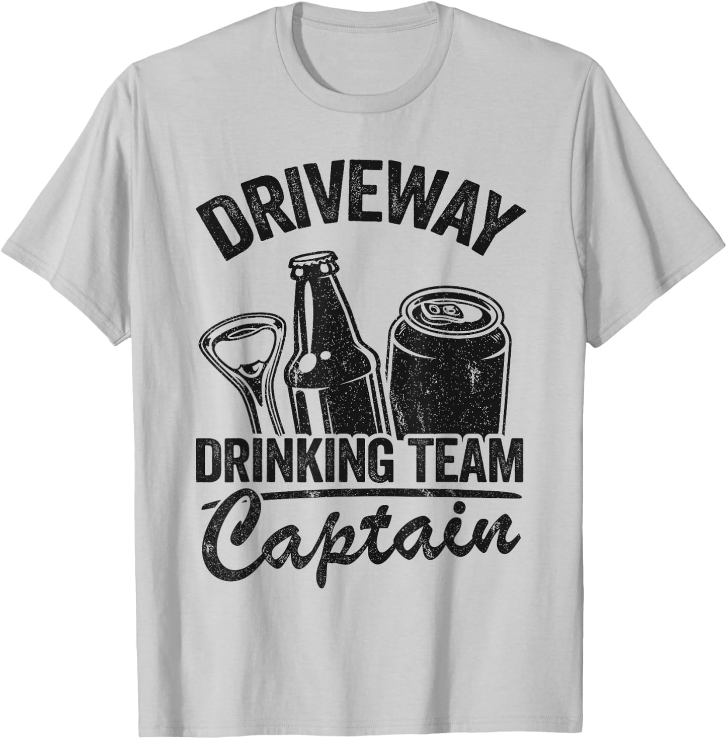 Funny Beer Driveway Drinker Driveway Drinking Team Captain T-Shirt - T-Shirt | Ash