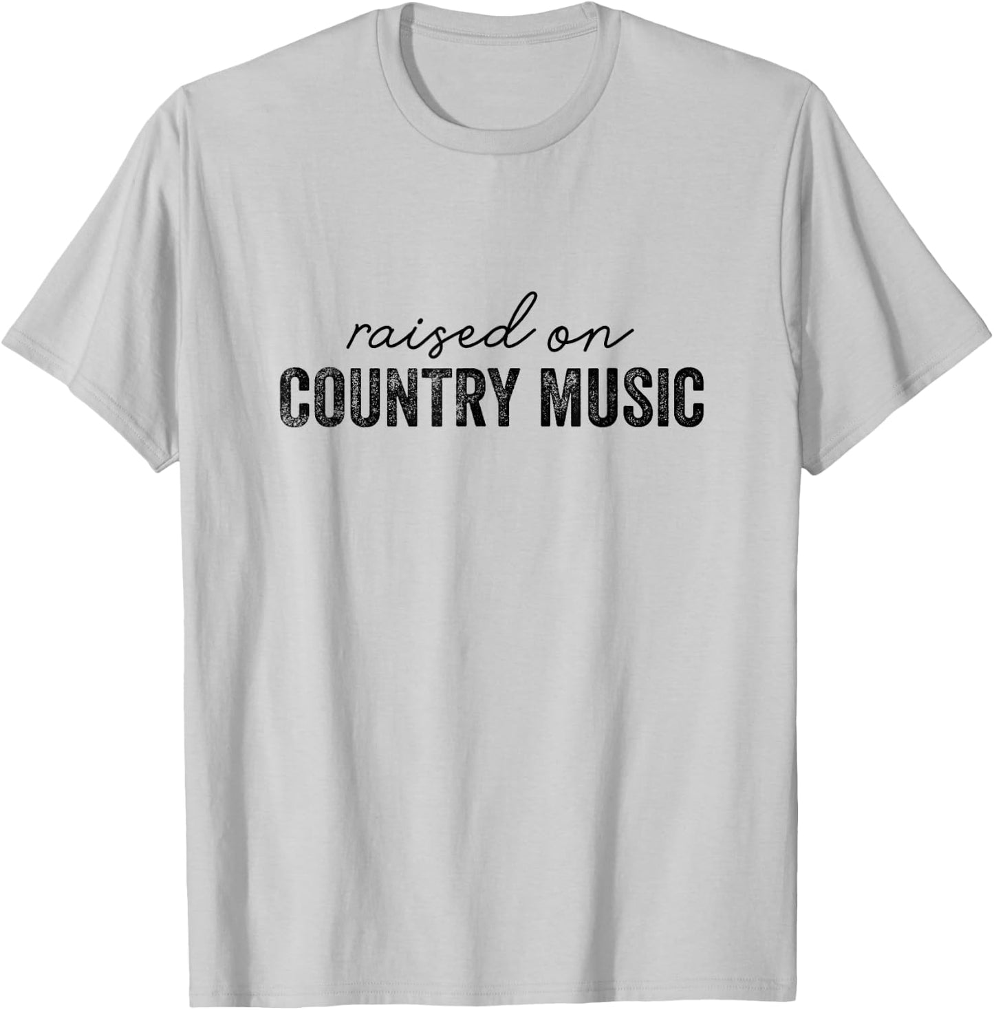 Funny Raised On Country Music Classic 90's Southern T-Shirt - T-Shirt | Ash
