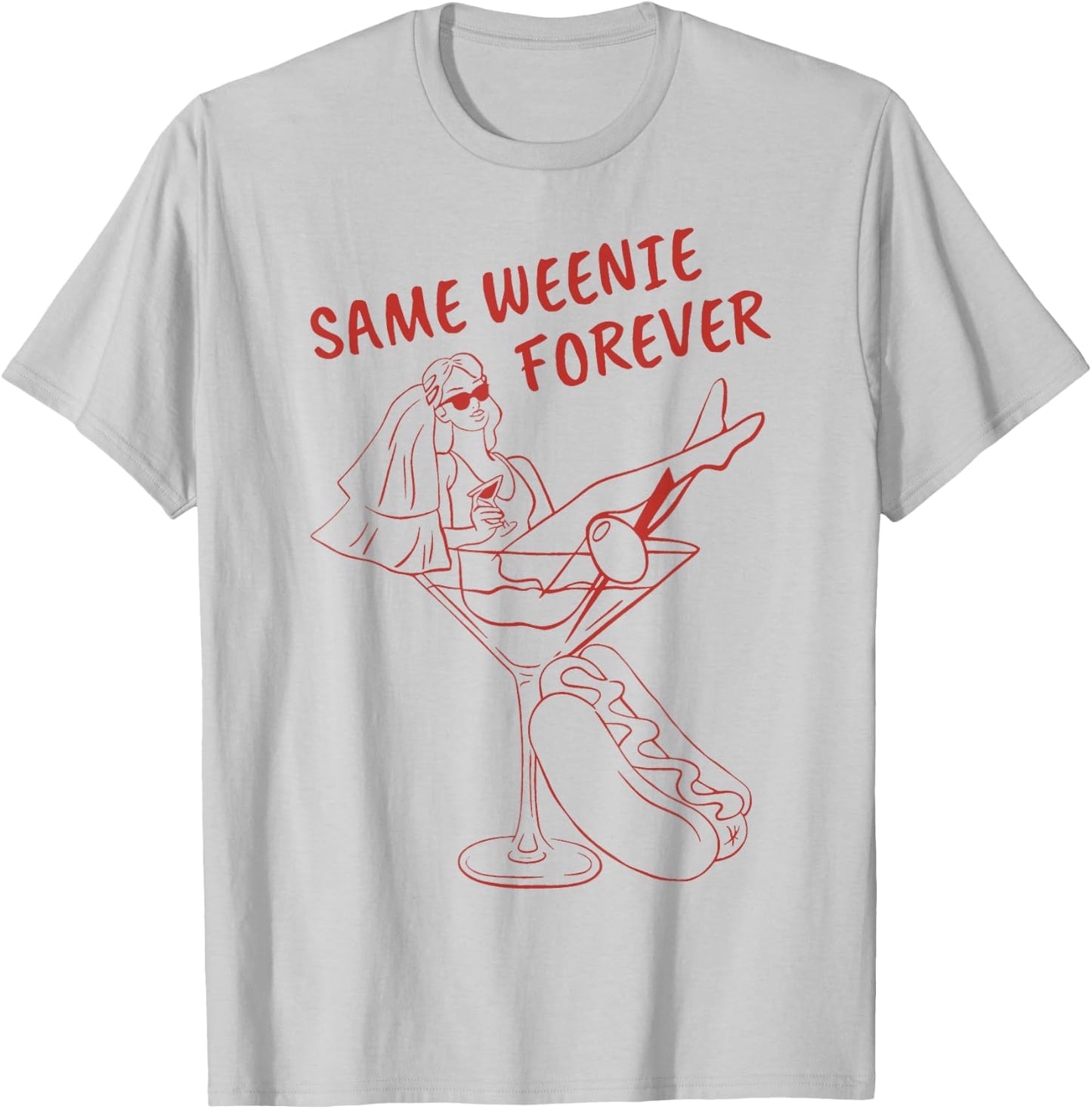 Same Weenie Forever Future Bride Bachelorette Bridal Party T-Shirt - T-Shirt | Ash