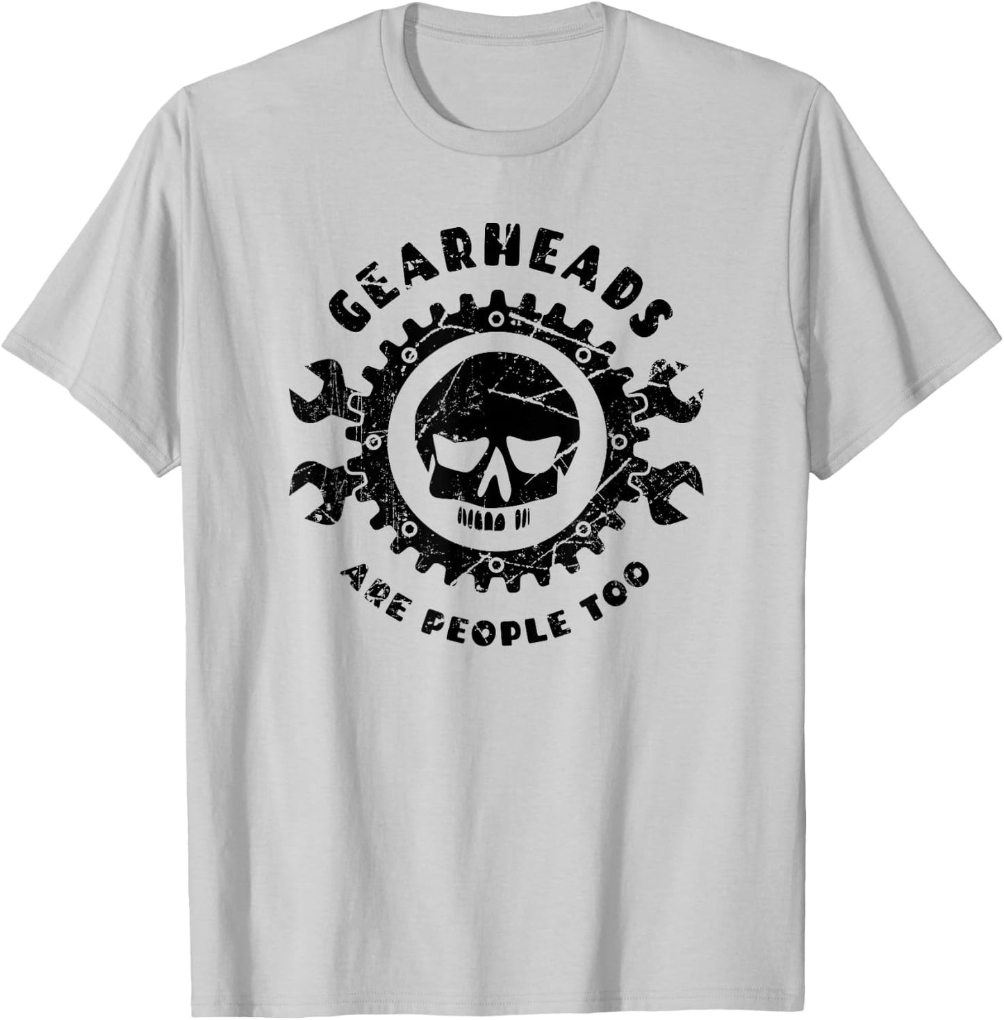 Gearheads Are People Too Classic T-Shirt - T-Shirt | Ash