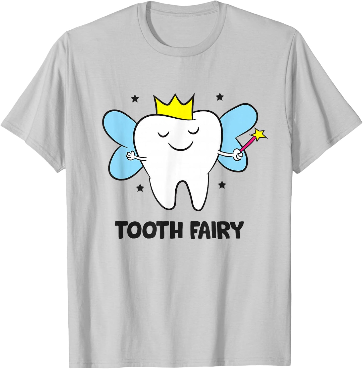 Tooth Fairy Crown Tooth Dentist T-Shirt - T-Shirt | Ash