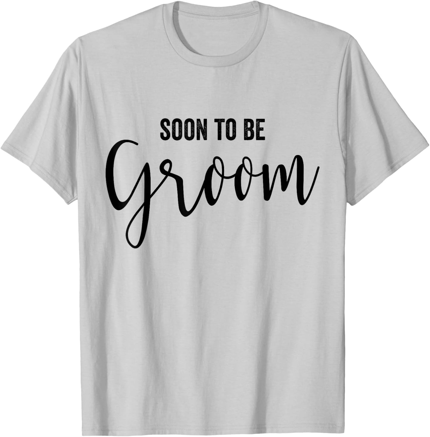 Soon to be Groom Wedding T-Shirt - T-Shirt | Ash