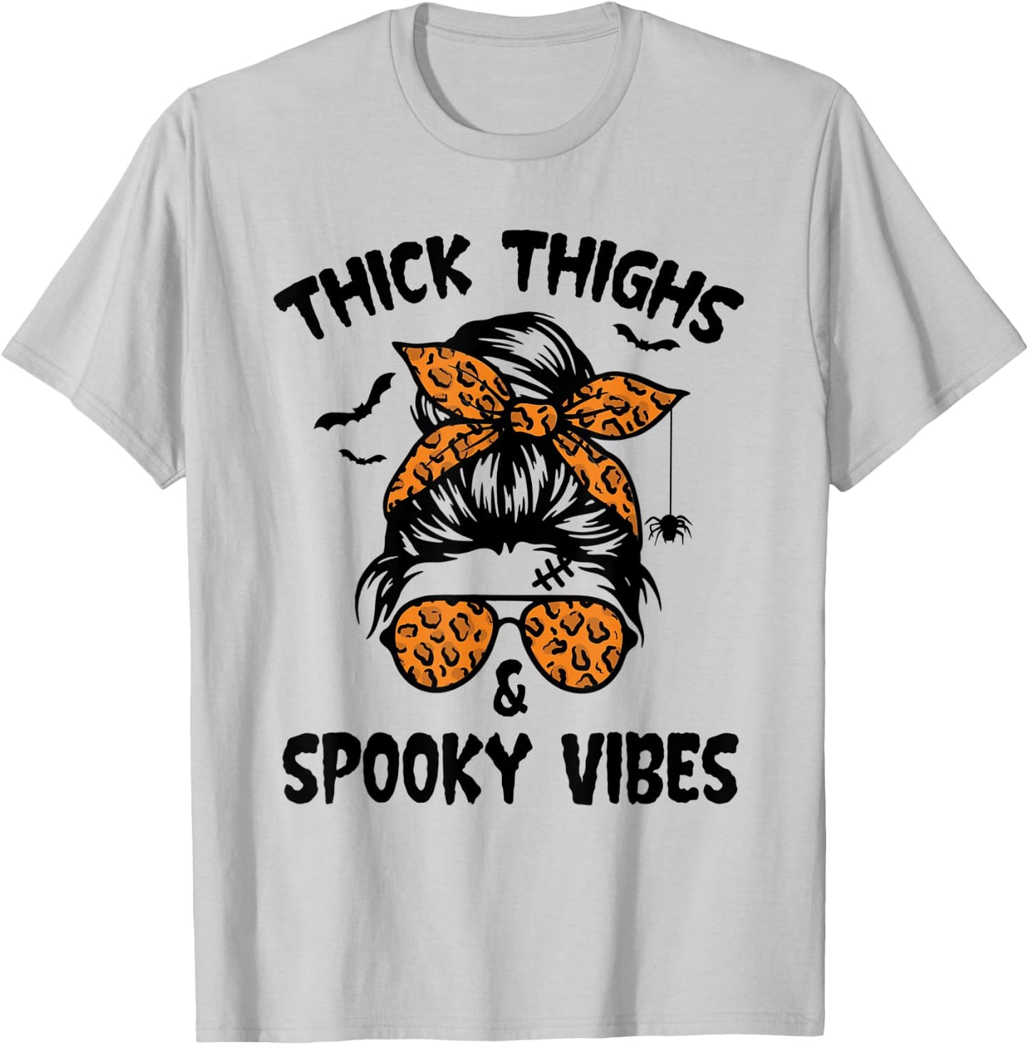 Messy Bun Thick Thighs And Spooky Vibes Halloween Women T-Shirt - T-Shirt | Ash