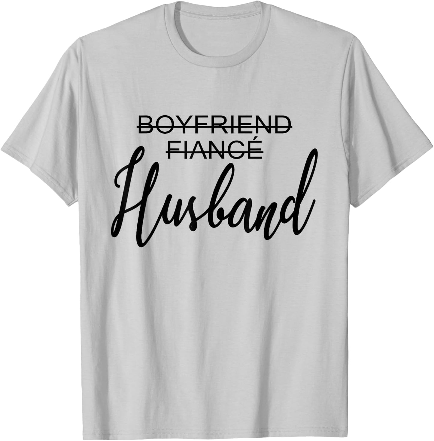 Boyfriend Fiancé Husband, Just Married, Wedding, Matching T-Shirt - T-Shirt | Ash