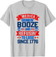 Merica Drinkin' Booze & Refusin' To Lose 4th Of July Drinker Men T-Shirt - T-Shirt | Ash