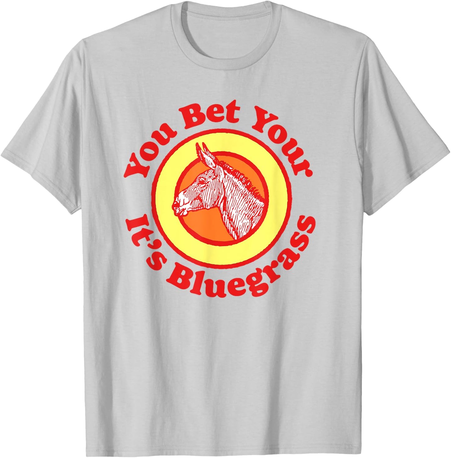 You Bet Your Ass It's Bluegrass Music Vintage Funny Donkey T-Shirt - T-Shirt | Ash