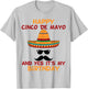 Happy Cinco De Mayo And Yes It's My Birthday T-Shirt - T-Shirt | Ash