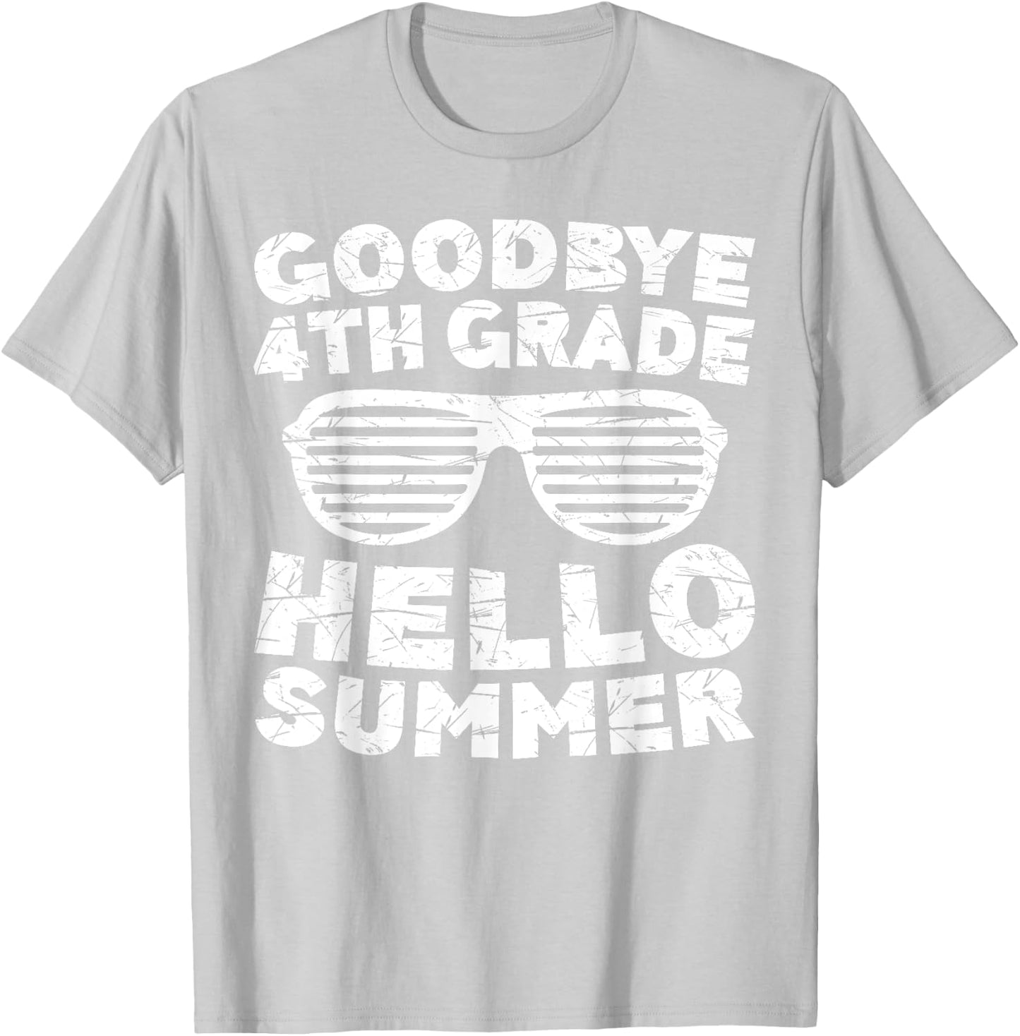 Goodbye 4th Grade Hello Summer Shirt Fourth Grade Graduate T-Shirt - T-Shirt | Ash