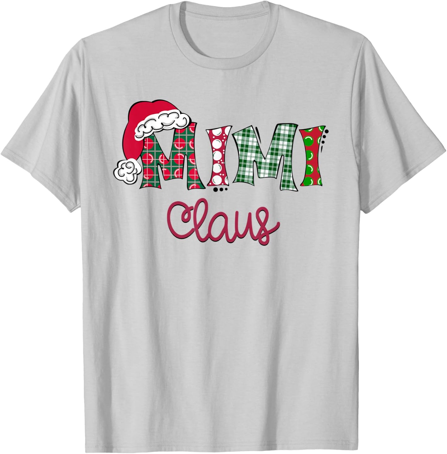 Santa Mimi Clause Christmas Family Matching Xmas Pajamas T-Shirt - T-Shirt | Ash